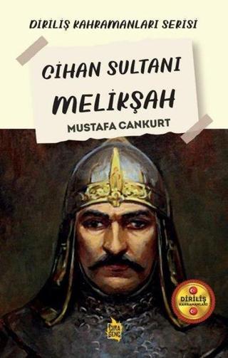 Cihan Sultanı Melikşah - Diriliş Kahramanları Serisi - Mustafa Cankurt - Çıra Genç