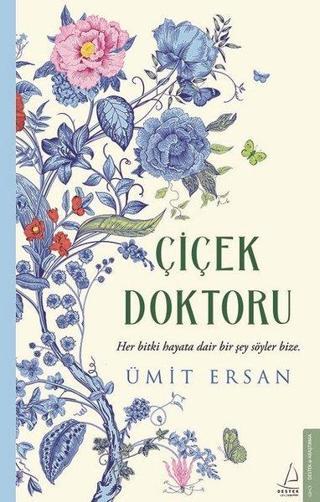 Çiçek Doktoru - Ümit Ersan - Destek Yayınları