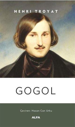 Gogol - Henri Troyat - Alfa Yayıncılık