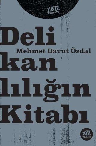 Delikanlılığın Kitabı - Mehmet Davut Özdal - 160.Kilometre