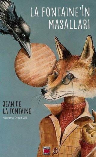 La Fontaine'in Masalları - Jean de la Fontaine - Elips Kitapları