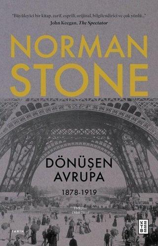 Dönüşen Avrupa 1878 - 1919 - Norman Stone - Ketebe