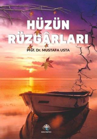 Hüzün Rüzgarları - Mustafa Usta - Mavi Nefes