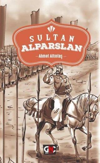 Sultan Alparslan - Ahmet Altıntaş - Genç Nesil