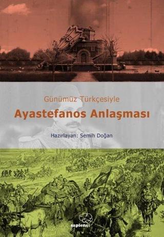 Ayastefanos Anlaşması - Günümüz Türkçesiyle