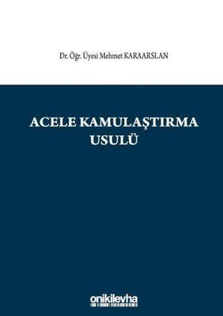 Acele Kamulaştırma Usulü - Mehmet Karaarslan - On İki Levha Yayıncılık