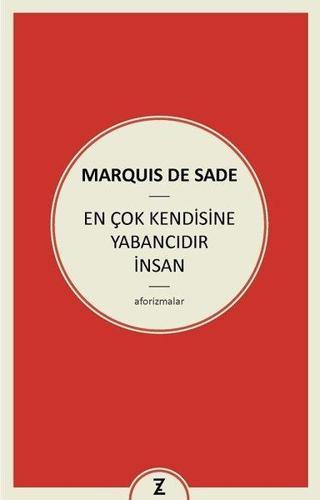 En Çok Kendisine Yabancıdır İnsan - Marquis De Sade - Zeplin Kitap