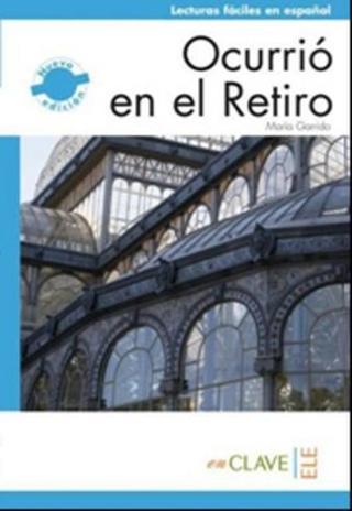Ocurrio en el Retiro (LFEE Nivel-2) B1 İspanyolca Okuma Kitabı - Maria Garrido - Nüans