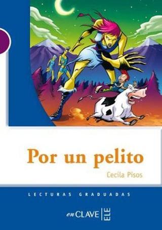 Por un Pelito (LG Nivel-1) İspanyolca Okuma Kitabı - Cecilia Pisos - Nüans