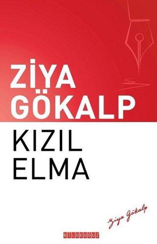 Kızıl Elma - Ziya Gökalp - Bilgeoğuz Yayınları