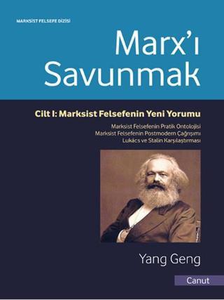 Marx'ı Savunmak - Yang Geng - Canut Yayınevi