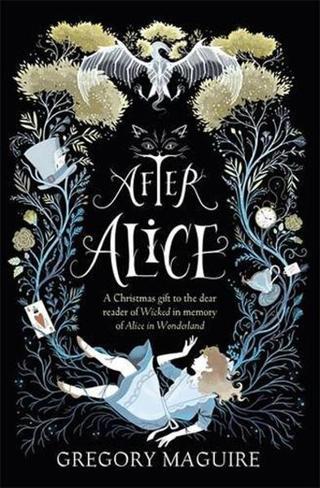 After Alice - Gregory Maguire - Headline Book Publishing