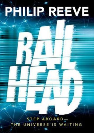 Railhead - Philip Reeve - Oxford University Press