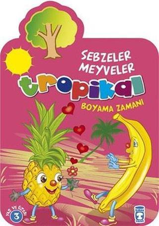 Tropikal - Boyama Zamanı - Kolektif  - Timaş Çocuk