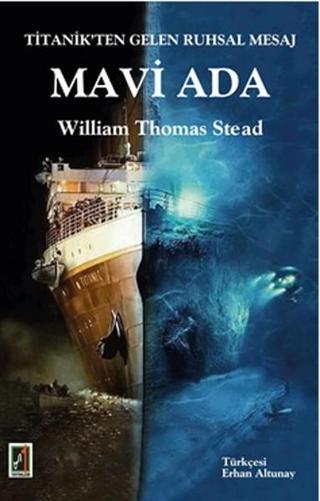 Titanik'ten Gelen Ruhsal Mesaj Mavi Ada