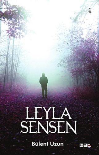 Leyla Sensen - Bülent Uzun - Mat Kitap