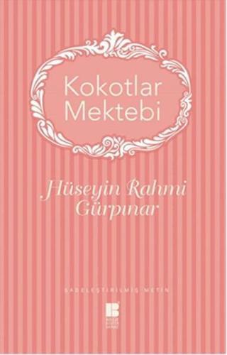 Kokotlar Mektebi - Hüseyin Rahmi Gürpınar - Bilge Kültür Sanat