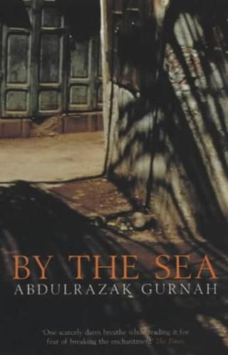 By the Sea - Abdulrazak Gurnah - Bloomsbury