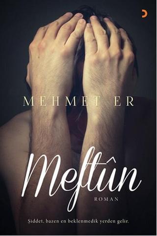 Meftun - Mehmet Er - Cinius Yayınevi