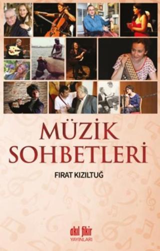 Müzik Sohbetleri - Fırat Kızıltuğ - Akıl Fikir Yayınları