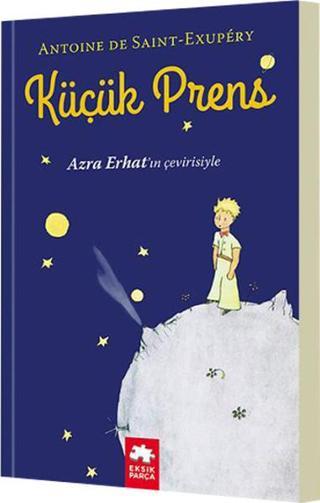 Küçük Prens - Antoine de Saint-Exupery - Eksik Parça Yayınevi