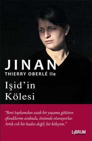 Işid'in Kölesi - Thierry Oberle - Jinan - Librum Kitap