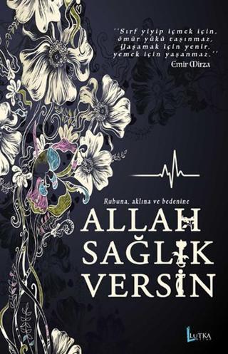 Allah Sağlık Versin - Emir Mirza - Lutka Kitap