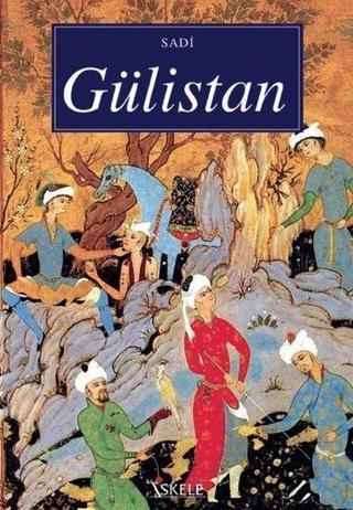 Gülistan - Şirazlı Şeyh Sadi (Şirazî) - İskele Yayıncılık