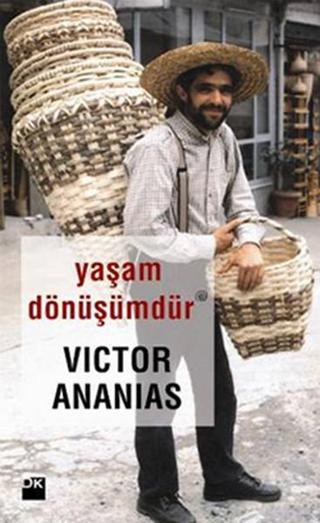 Yaşam Dönüşümdür - Victor Ananias - Doğan Kitap