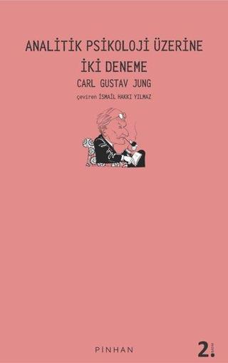 Analitik Psikoloji Üzerine İki Deneme Carl Gustav Jung Pinhan Yayıncılık