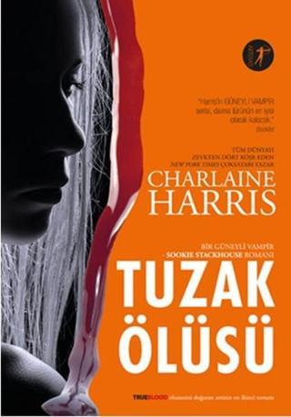 Tuzak Ölüsü - Charlaine Harris - Artemis Yayınları