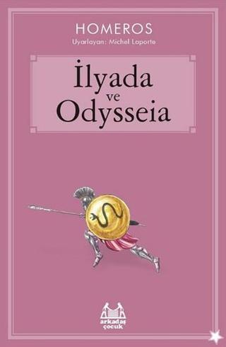 İlyada ve Odysseia - Homeros  - Arkadaş Yayıncılık