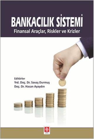 Bankacılık Sistemi - Savaş Durmuş - Ekin Basım Yayın