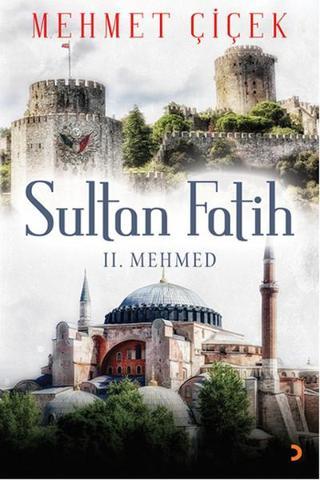 Sultan Fatih - Mehmet Çiçek - Cinius Yayinevi