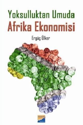 Yoksulluktan Umuda Afrika Ekonomisi - Ergüç Ülker - Siyasal Kitabevi