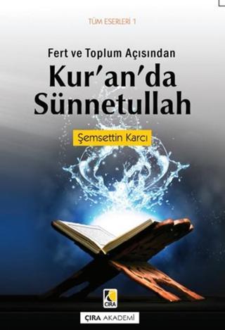 Kur'an'da Sünnetullah - Şemseddin Karcı - Çıra Yayınları