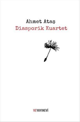 Diasporik Kuartet - Ahmet Ateş - Ve Yayınevi