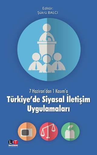 Türkiye'de Siyasal İletişim Uygulamaları