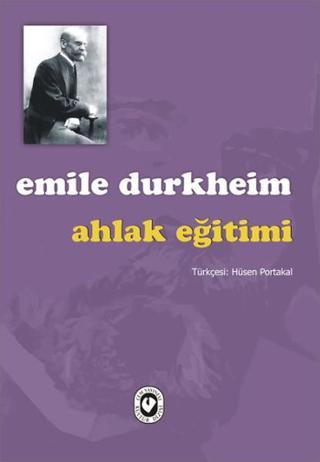 Ahlak Eğitimi - Emile Durkheim - Cem Yayınevi