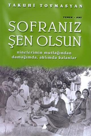 Sofranız Şen Olsun - Takuhi Tovasyan - Aras Yayıncılık