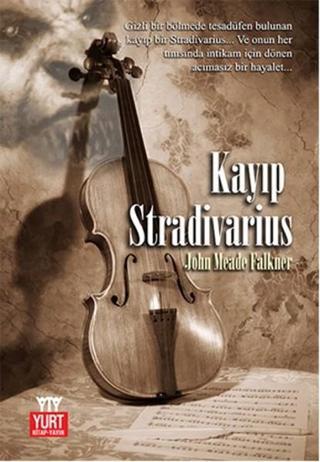 Kayıp Stradivarius - John Meade Falkner - Yurt Kitap Yayın