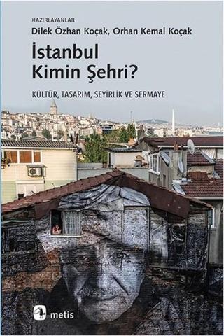 İstanbul Kimin Şehri? - Kolektif  - Metis Yayınları