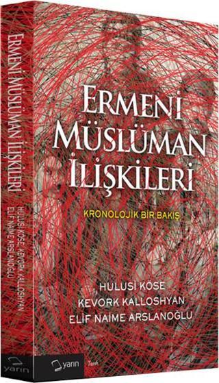 Ermeni Müslüman İlişkileri - Hulusi Köse - Yarın Yayınları