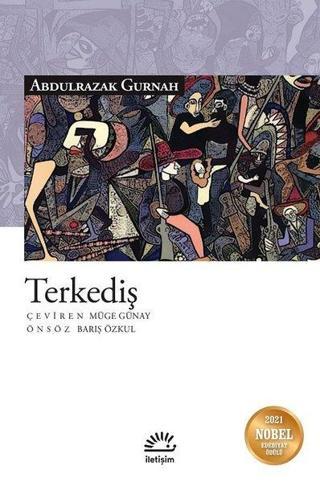 Terkediş - Abdulrazak Gurnah - İletişim Yayınları