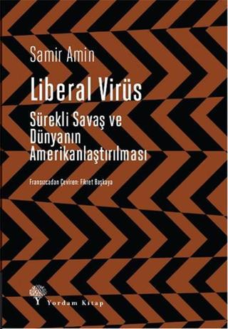 Liberal Virüs - Samir Amin - Yordam Kitap