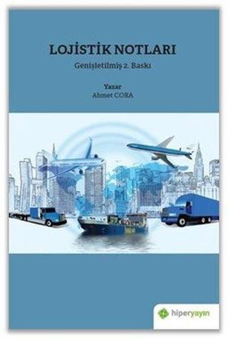 Lojistik Notları - Ahmet Cora - Hiperlink