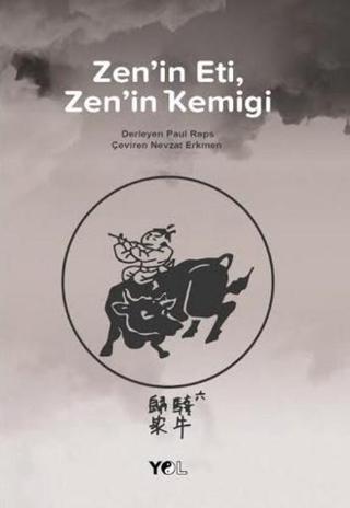 Zen'in Eti, Zen'in Kemiği Kolektif  Yol Yayınları