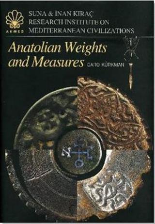 Anatolian Weights and Measures Suna ve İnan Kıraç Vakfı