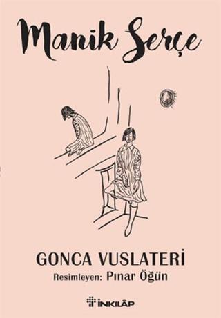 Manik Serçe - Gonca Vuslateri - İnkılap Kitabevi Yayınevi