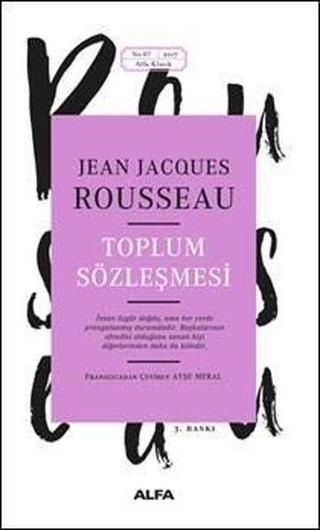 Toplum Sözleşmesi - Jean - Jacques Rousseau - Alfa Yayıncılık